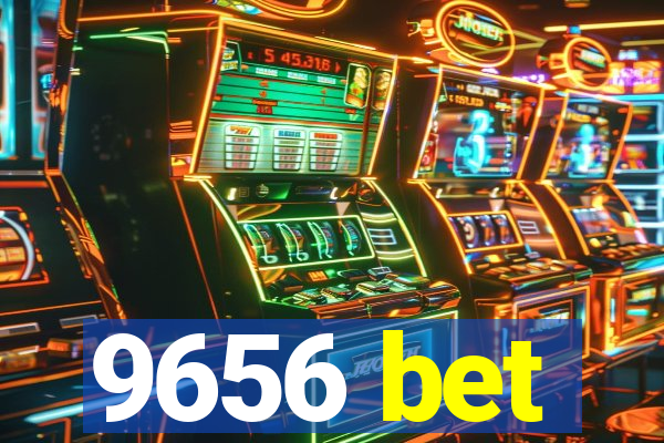 9656 bet